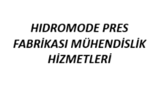 HIDROMODE PRES FABRİKASI MÜHENDİSLİK  HİZMETLERİ